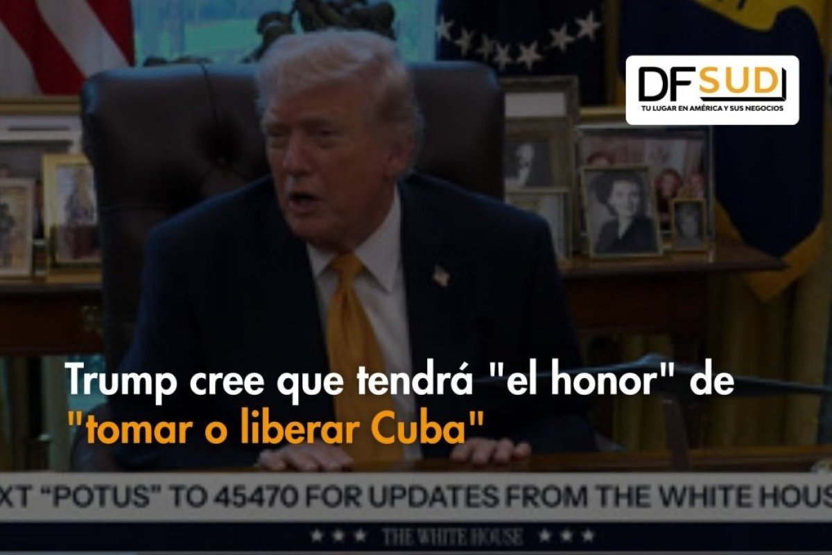 Ahora en DF SUD | Trump cree que tendrá "el honor" de "tomar o liberar Cuba"