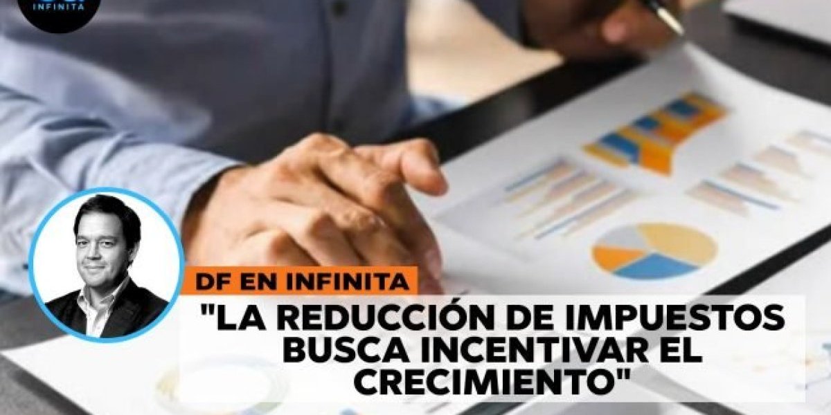 <p>DF En Infinita | Hacienda apuesta por crecimiento económico en medio de recorte fiscal</p>