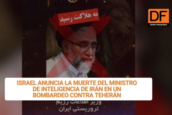 <p>Ahora en DF | Israel anuncia la muerte del ministro de Inteligencia de Irán en un bombardeo contra Teherán</p>