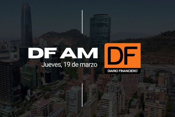 <p>DF AM | Las noticias que debes saber este jueves en Chile</p>