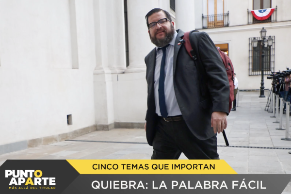 <p>Punto Aparte | Quiebra, la palabra fácil</p>