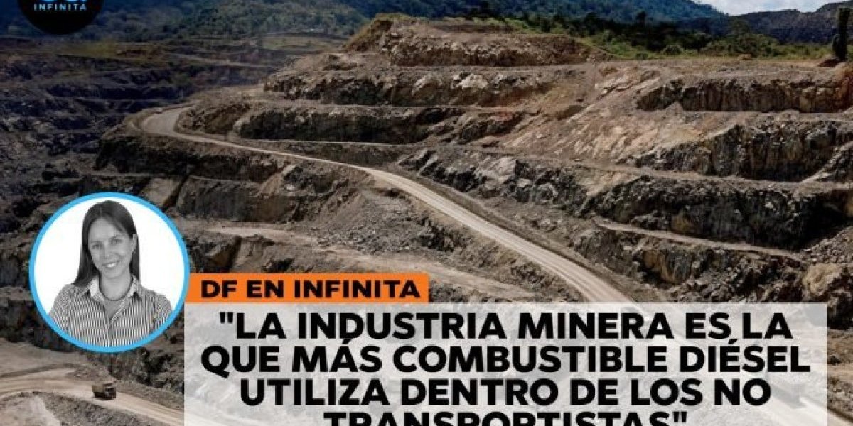 <p>DF en Infinita | Mineras cuestionan cambio al impuesto al diésel y advierten impacto en costos y competitividad</p>