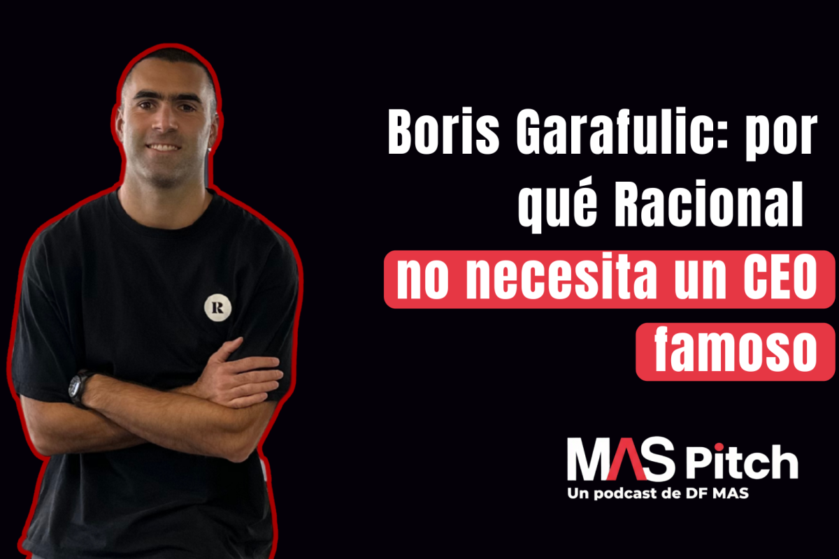 MAS Pitch | Boris Garafulic: por qué Racional no necesita un CEO famoso