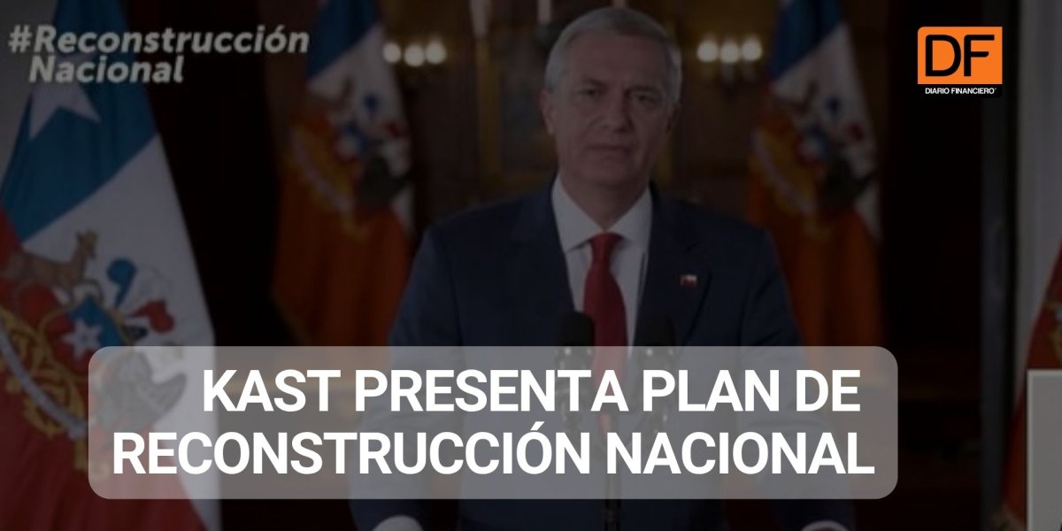 <p>Ahora en DF | Kast presenta los ejes de su plan de Reconstrucción en cadena nacional</p>