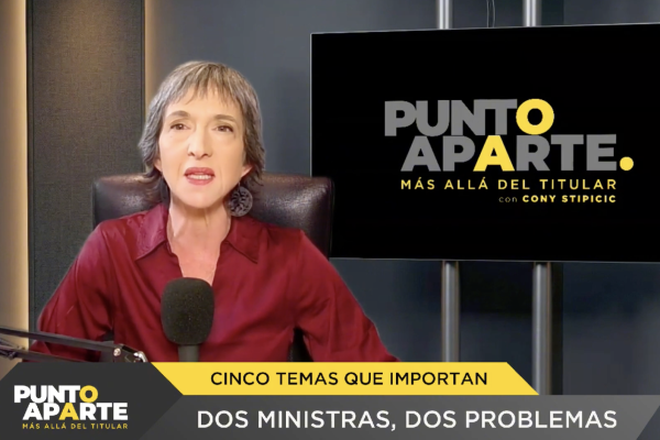 <p>Punto Aparte | Dos ministras, dos problemas</p>