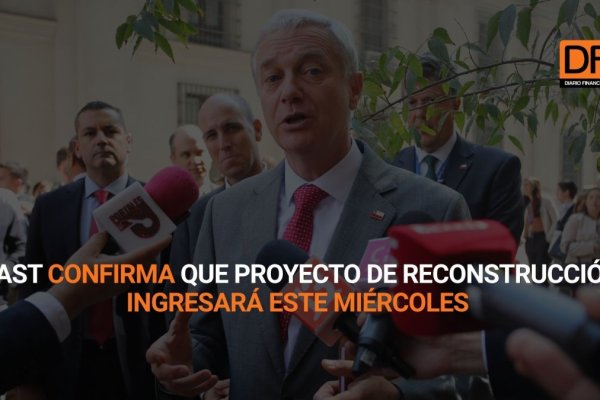 <p>Ahora en DF | Kast confirma que proyecto de reconstrucción ingresará este miércoles</p>