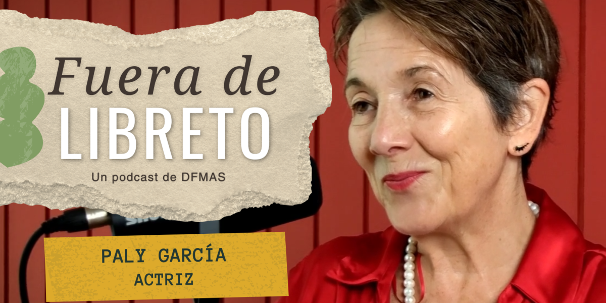 <p>Fuera de Libreto | Una conversación con Paly García</p>