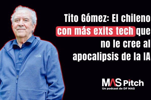 <p>MAS Pitch | Una conversación con Tito Gómez</p>