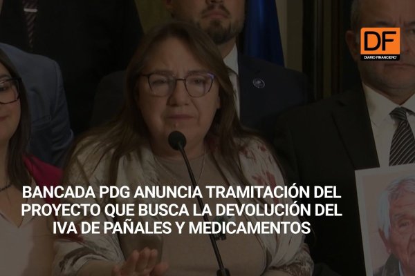 <p>Ahora en DF | Bancada PDG anuncia tramitación del proyecto que busca la devolución del IVA de pañales y medicamentos</p>