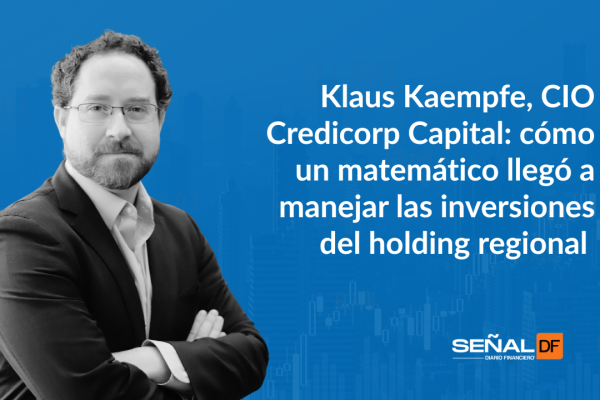 Señales Financieras | Klaus Kaempfe, CIO Credicorp Capital: cómo un matemático llegó a manejar las inversiones del holding regional
