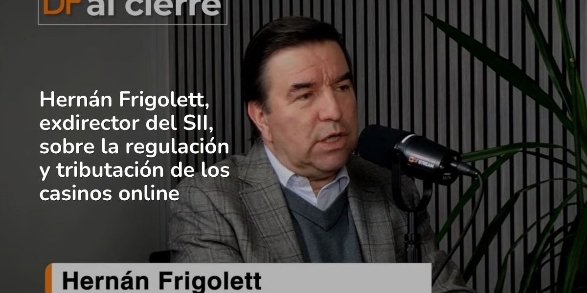 <p>DF al Cierre | Hernán Frigolett sobre regulación de casinos online: "Yo iría contra los apostadores, eso es más fácil que bloquearle el espectro digital"</p>