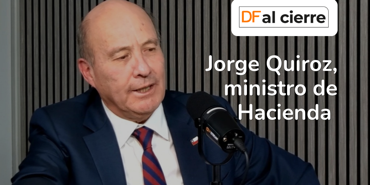 Hoy en DF al Cierre: ministro de Hacienda, Jorge Quiroz, conversa con José Tomás Santa María