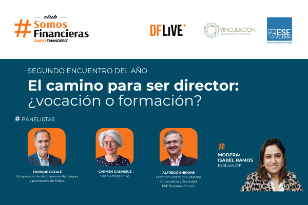<p>DF Live | Segundo encuentro #SomosFinancieras: "El camino para ser director: ¿vocación, experiencia o formación?"</p>