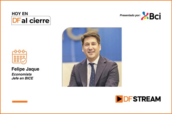 DF al Cierre | Felipe Jaque y Presupuesto 2027: “Se hace cargo de toda la tensión que han tenido las cuentas fiscales en los últimos años”