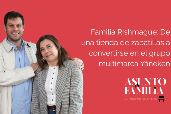 Asunto de familia | Familia Rishmague: De una tienda de zapatillas a convertirse en el grupo multimarca Yáneken